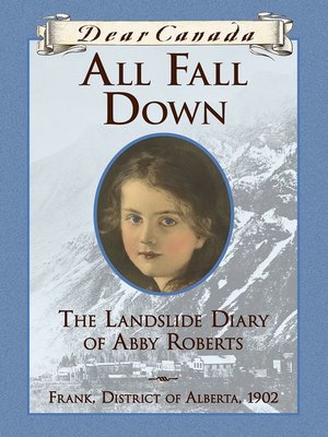 All Fall Down: The Landslide Diary of Abby Roberts